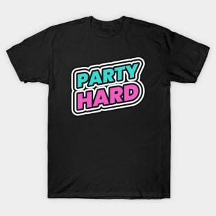 Party Hard T-Shirt